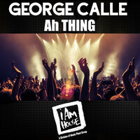 Ah Thing - George Calle