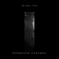 Compound Changes. - Continuous Mix - Misc.Inc