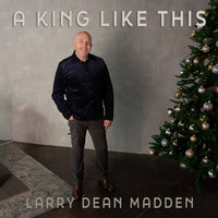 Come and Worship - Larry Dean Madden