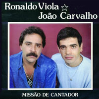 Paixão Clandestina - Ronaldo Viola e João Carvalho