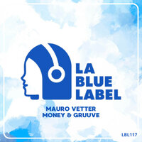 Money & Gruuve - Mauro Vetter