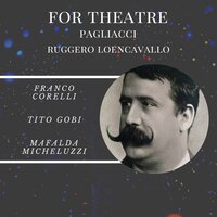 Pagliacci : Un Uomo Era Con Te - Franco Corelli & Mafalda Micheluzzi & Tito Gobi & Руджеро Леонкавалло