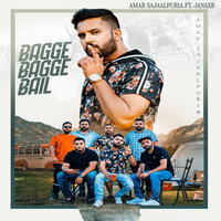 Bagge Bagge Bail - Amar Sajaalpuria & Janaxb
