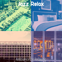 Romantic Relaxing Holidays - Jazz Relax