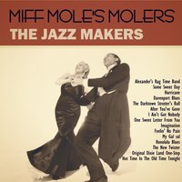 After You've Gone - Miff Mole's Molers & Sophie Tucker