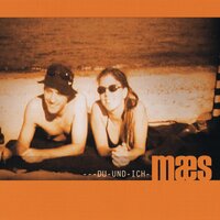 Du und ich - Maes
