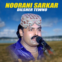 Noorani Sarkar - Dilsher Tewno