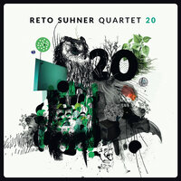 Datengeil - Reto Suhner Quartet & Dominic Egli & Philip Henzi & Silvan Jeger