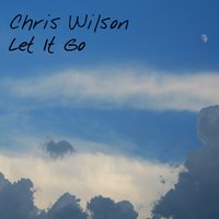 Only a Girl - Chris Wilson
