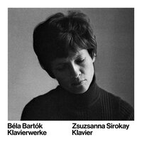 Négy siratóének (Four Dirges), Op. 9a, Sz. 45, BB 58: III. Poco lento - Zsuzsanna Sirokay & Бела Барток