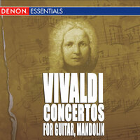 Concerto for Mandolin, Strings and B.c. in E Major: I. Allegro - Alberto Lizzio & Musici di San Marco & Babette Taubmann & Антонио Вивальди