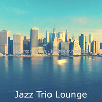 Pulsating Moods for Bakeries - Jazz Trio Lounge