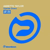 Upside Down - Annette Taylor