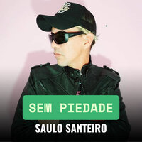 Sem Piedade - MENORÁ & Saulo Santeiro