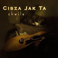 Kołysanka dla... - Cisza Jak Ta
