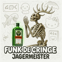 Funk de Cringe Jagermeister - YSOKUL