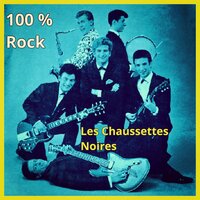 Eddie Sois Bon (Johnny Be Good) - Les Chaussettes Noires