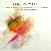 Small Duos for Violinists 5 - Christian Wolff & String Noise