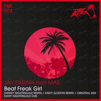 Beat Freak Girl - Jay Farina & Mab & Andy Godkin