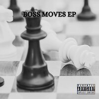 Boss Moves - S Grizzly