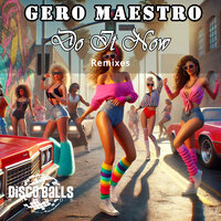 Do It Now - Gero Maestro & Vince Michaelson