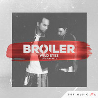 Wild Eyes - Broiler & RAVVEL