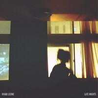 Late Nights - Khari Leone