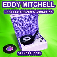 Trop jaloux - Eddy Mitchell