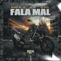 Fala Mal - Menor Da 10 & MC ID & DJ Saha