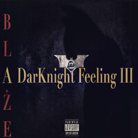 Bruce Wayne Feeling - Blaze