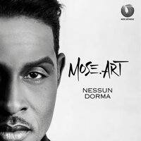NESSUN DORMA - MOSE.ART & Джакомо Пуччини