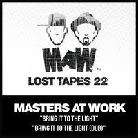 Bring It To The Light - Masters at Work