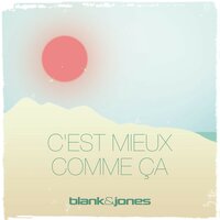 Our Love - Blank & Jones & Emma Brammer & Disco Despair
