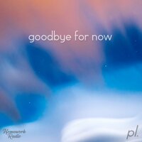 Goodbye For Now - mildred