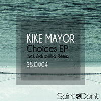 Choices - Kike Mayor