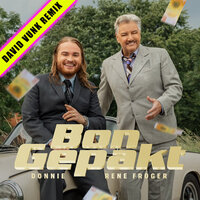 Bon Gepakt - Donnie & David Vunk & Rene Froger