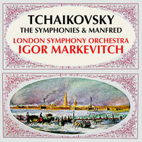  Symphony No.6 in B minor, Op.74 -"Pathétique" - 3. Allegro molto vivace - London Symphony Orchestra & Igor Markevitch & Пётр Ильич Чайковский