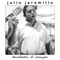 Tu y el tiempo - Julio Jaramillo & Rosalino Quintero Y Su Conjunto