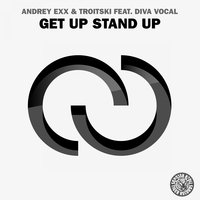 Get Up Stand Up - Andrey Exx