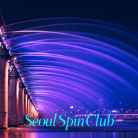 Ephemeral - Seoul Spin Club