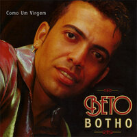 Não Te Esqueci - Beto Botho