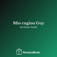 Capitolo 2 - 1 - Henri Ardel & StreamzBook Italiano & StreamzBook Romanzo Italiano