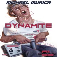 Dynamite - Michael Murica