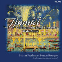 Handel: Water Music, Suite No. 1 in F Major, HWV 348: XI. Alla hornpipe - Martin Pearlman & Boston Baroque & Георг Фридрих Гендель