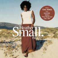 Proud - Heather Small & Dirty Disco & Matt Consola