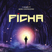 Ficha - T Sigwa & Moni Centrozone & Cat P