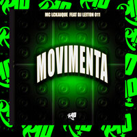 Movimenta - DJ LEILTON 011 & MC Lckaiique