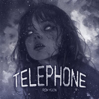 Telephone (Sped Up) - Roxygen