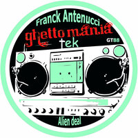 Alien Deal - Franck Antenucci & Karkasz
