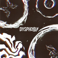 Dysphoria - BLURRYFXCE